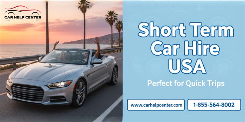 Short Term Car Hire USA | Perfect for Quick Trips