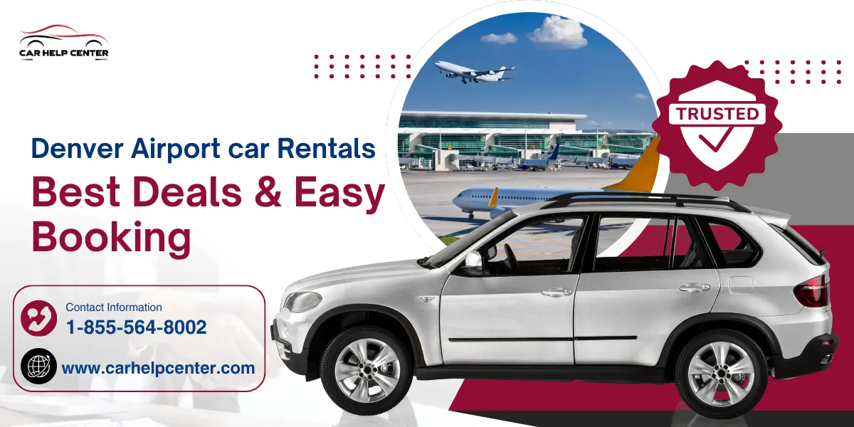Denver Airport Car Rentals | Best Deals & Easy Booking