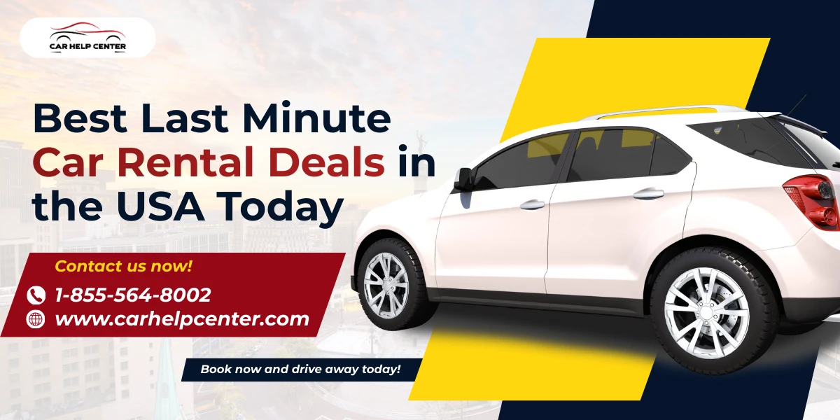 Best Last Minute Car Rental Deals in the USA Today	